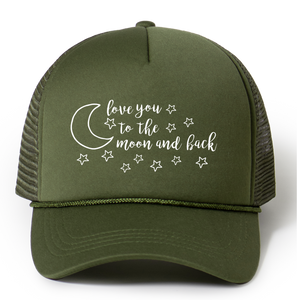 Love You to the Moon and Back Trucker Hat
