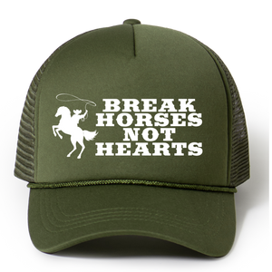 Break Horses not Hearts Trucker Hat