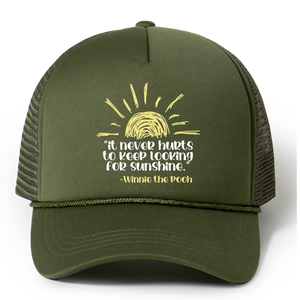 It Never Hurts to Keep Looking for Sunshine Trucker Hat