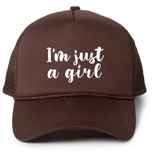 I'm Just a Girl Trucker Hat