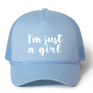 I'm Just a Girl Trucker Hat
