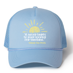 It Never Hurts to Keep Looking for Sunshine Trucker Hat