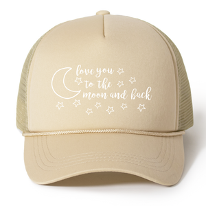 Love You to the Moon and Back Trucker Hat