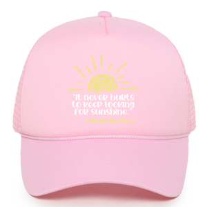 It Never Hurts to Keep Looking for Sunshine Trucker Hat