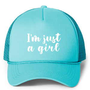 I'm Just a Girl Trucker Hat
