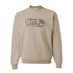 Love You to the Moon and Saturn Crewneck