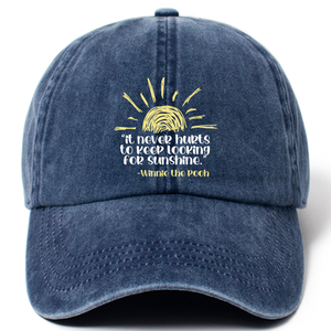 It Never Hurts to Keep Looking for Sunshine Baseball Cap