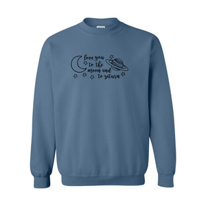 Love You to the Moon and Saturn Crewneck