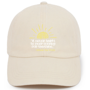 It Never Hurts to Keep Looking for Sunshine Baseball Cap