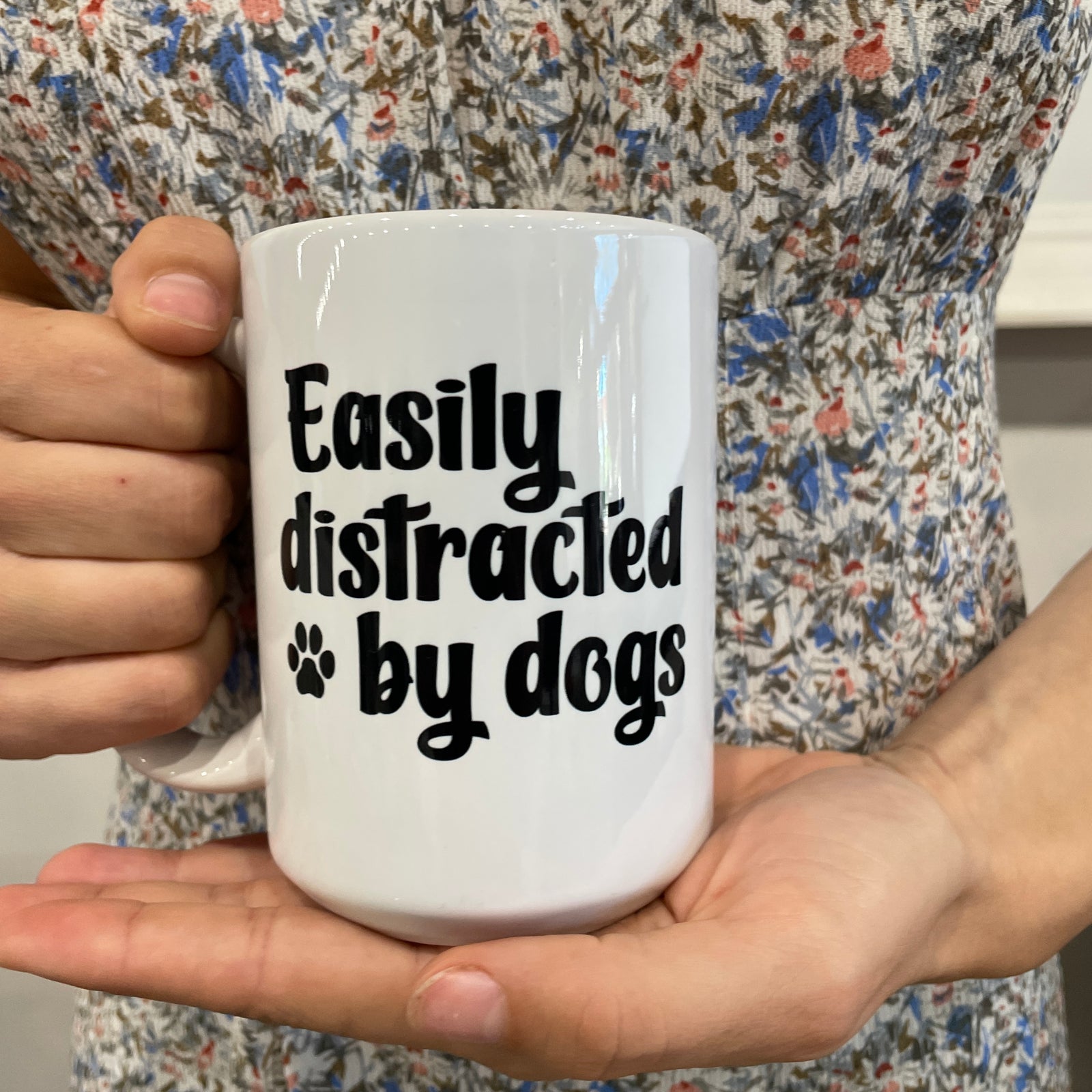 Easily Distracted By Dogs Mug